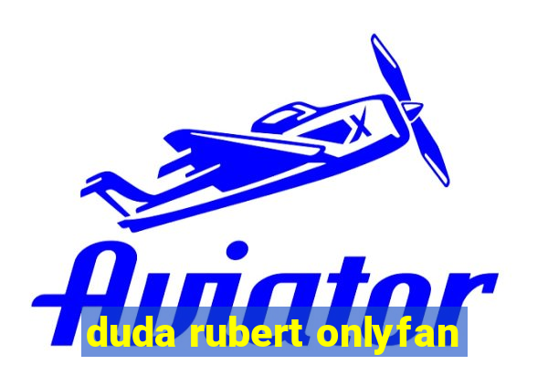 duda rubert onlyfan